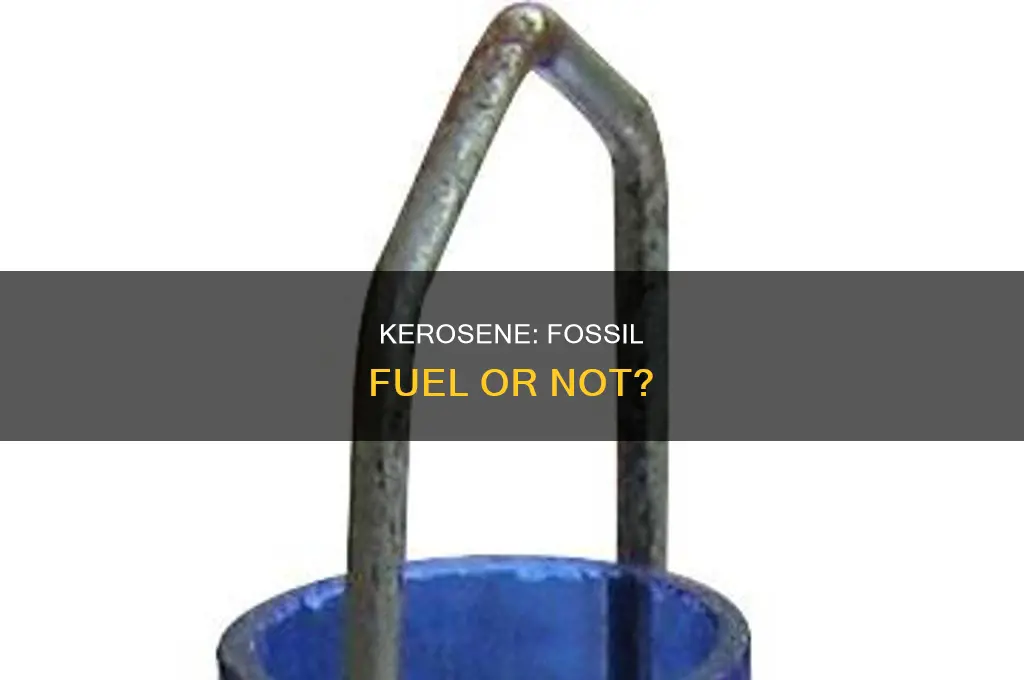 is kerosene a fossil fuel or not