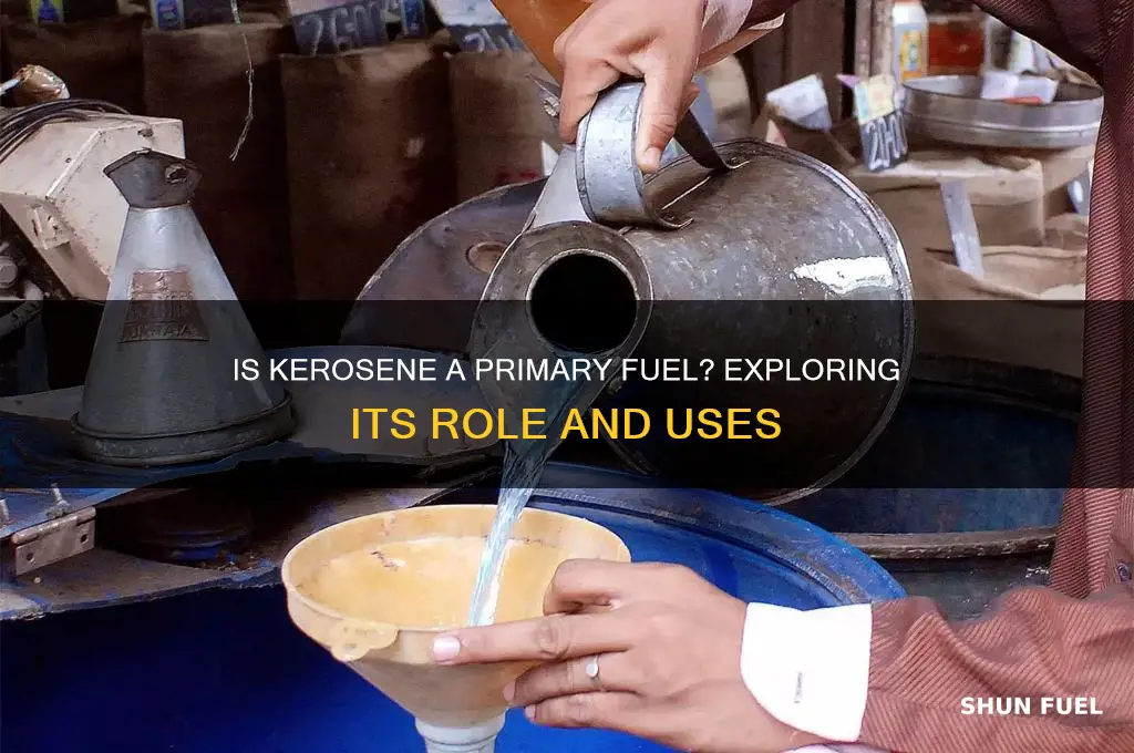 is kerosene a primary fuel