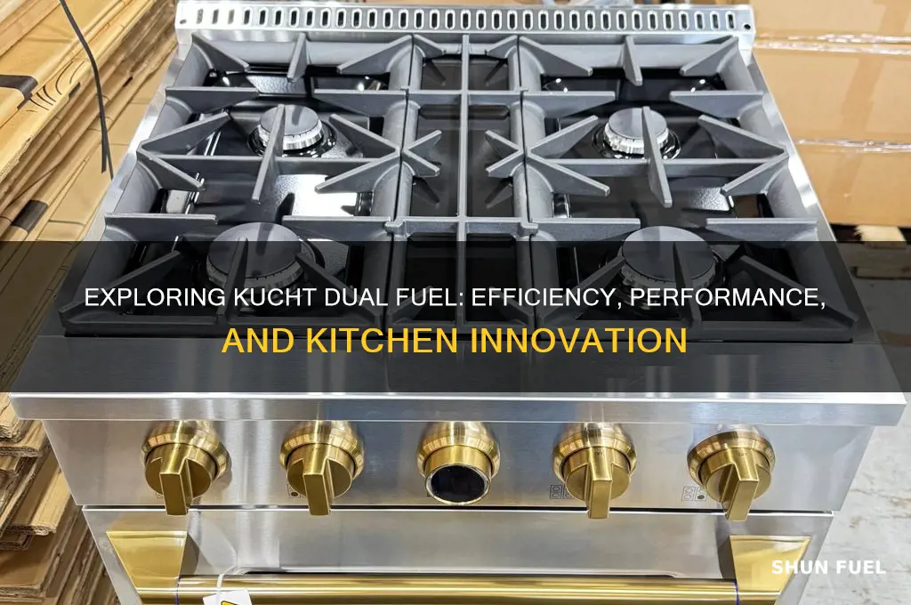 is kucht dual fuel
