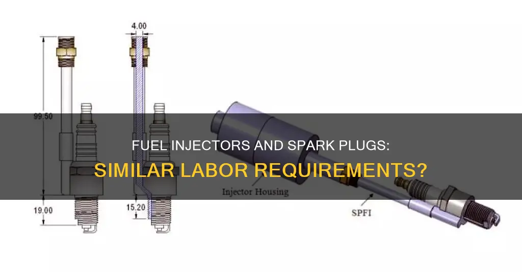 is labor for fuel injectors and spark plugs same
