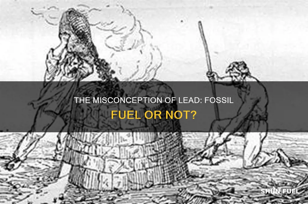 is lead a fossil fuel