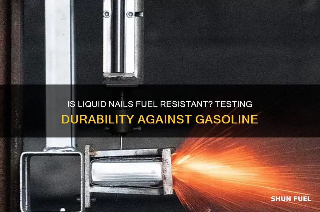 is liquid nails fuel resisitant