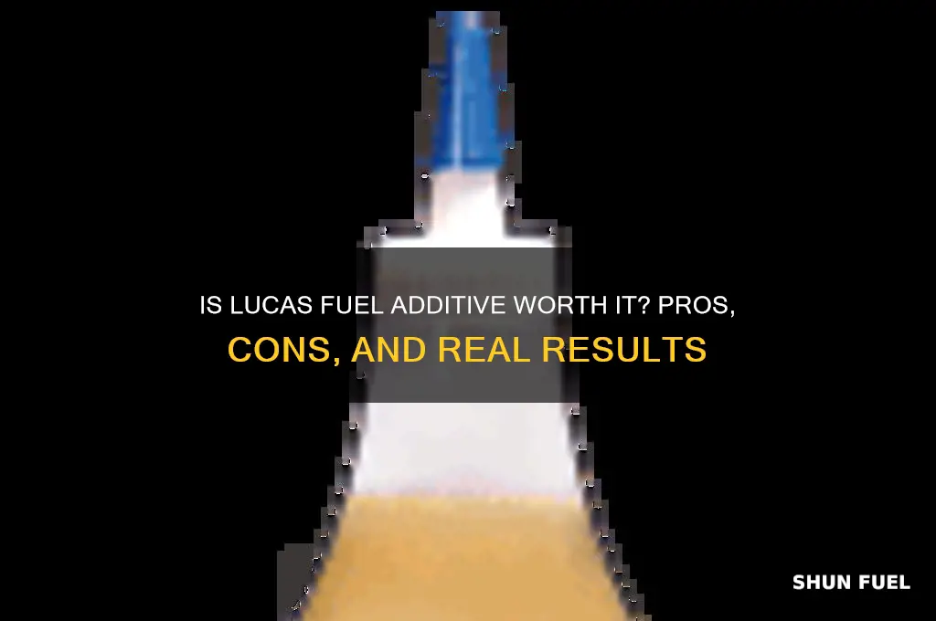 is lucas fuel additive good