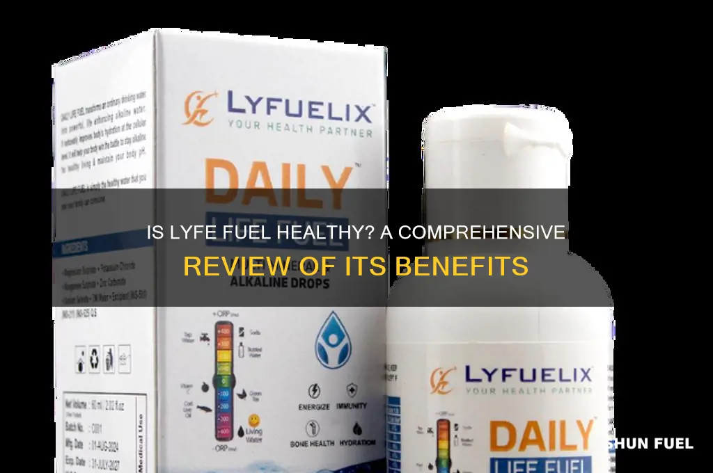 is lyfe fuel healthy
