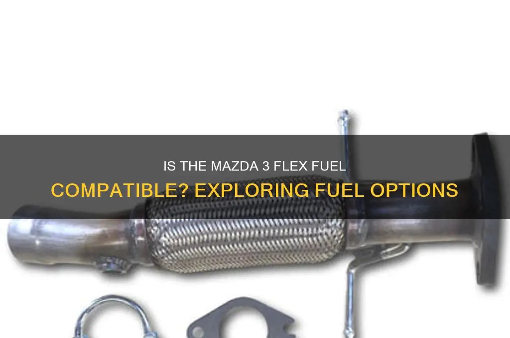 is mazda 3 flex fuel