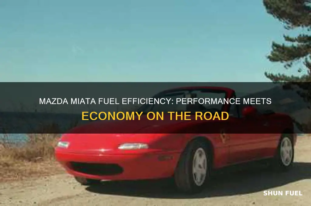 is mazda miata fuel efficient