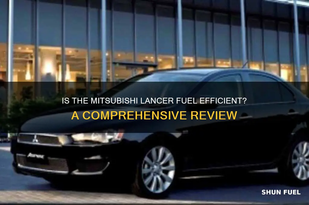 is mitsubishi lancer fuel efficient
