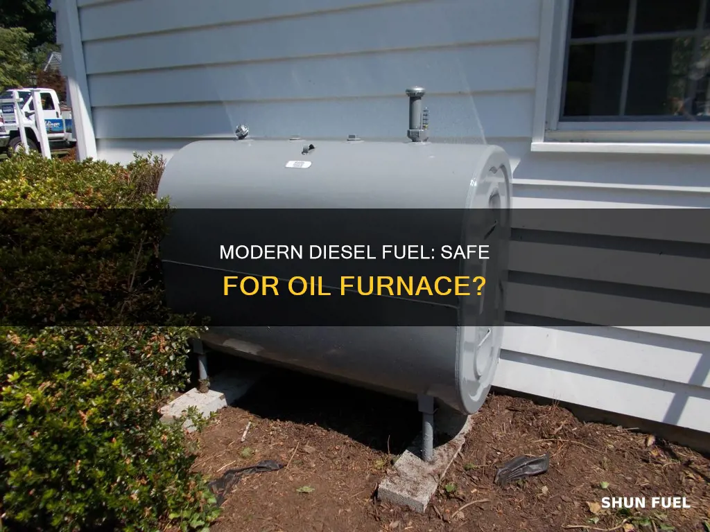 is modern diesel fuel ok for oil furnace