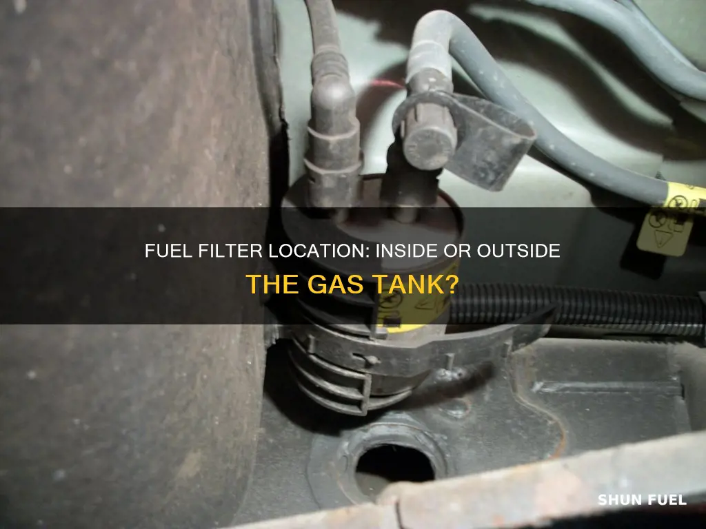 is my fuel filter in the gas tank
