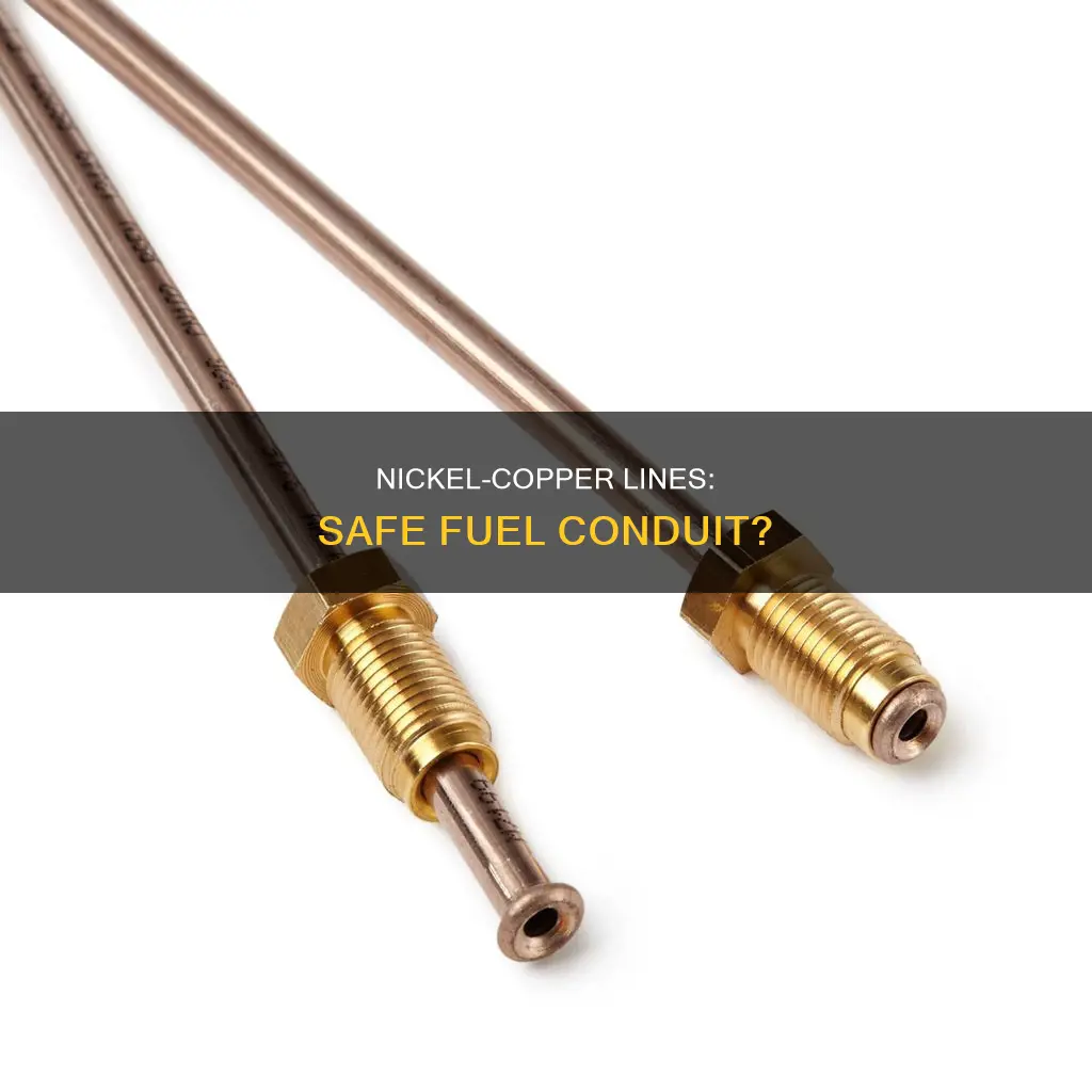 is nicklrle copper line safe for fuel