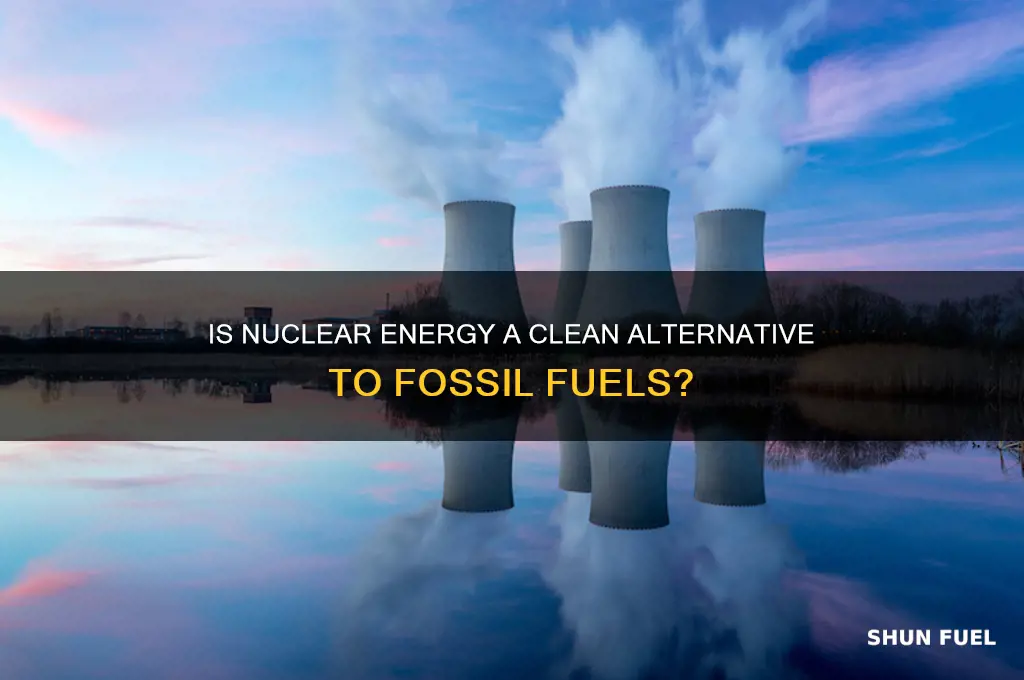 is nuclear energy a clean fossil fuel