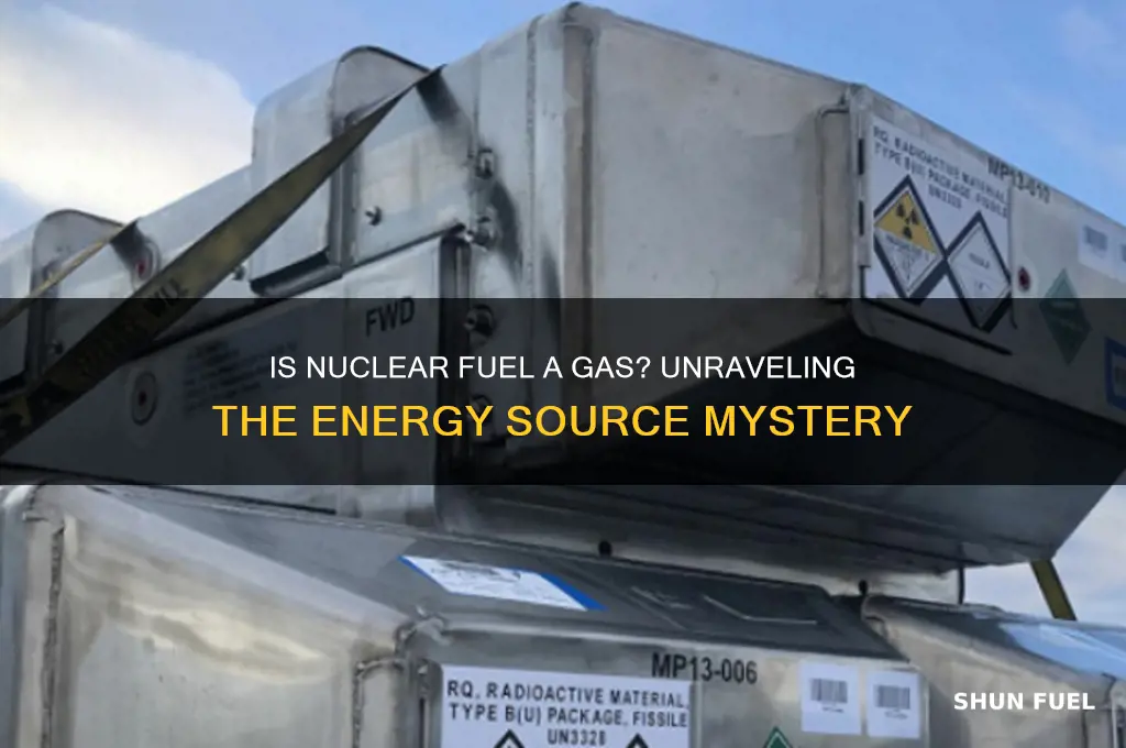 is nuclear fuel a gas