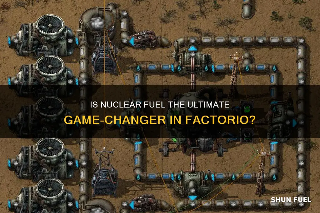 is nuclear fuel worth factorio