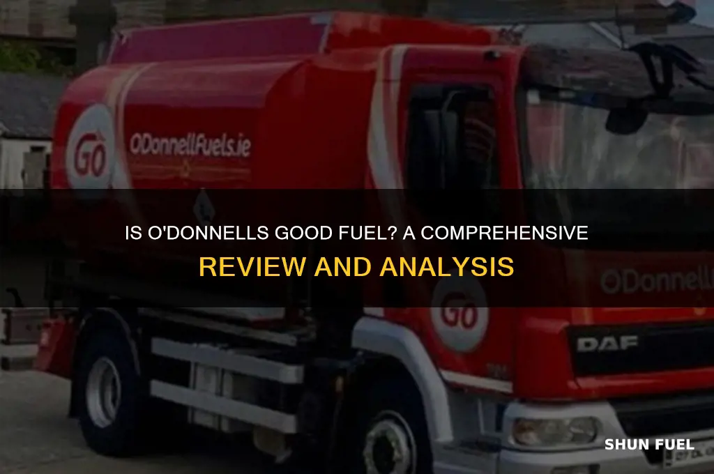 is odonnells good fuel