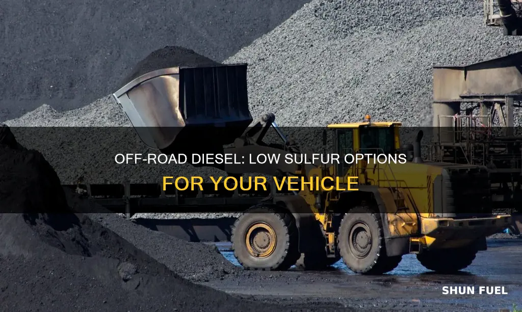 is off road diesel fuel low sulfur