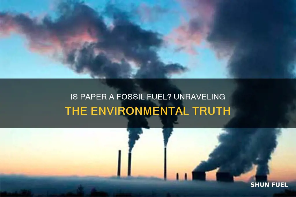 is paper a fossil fuel