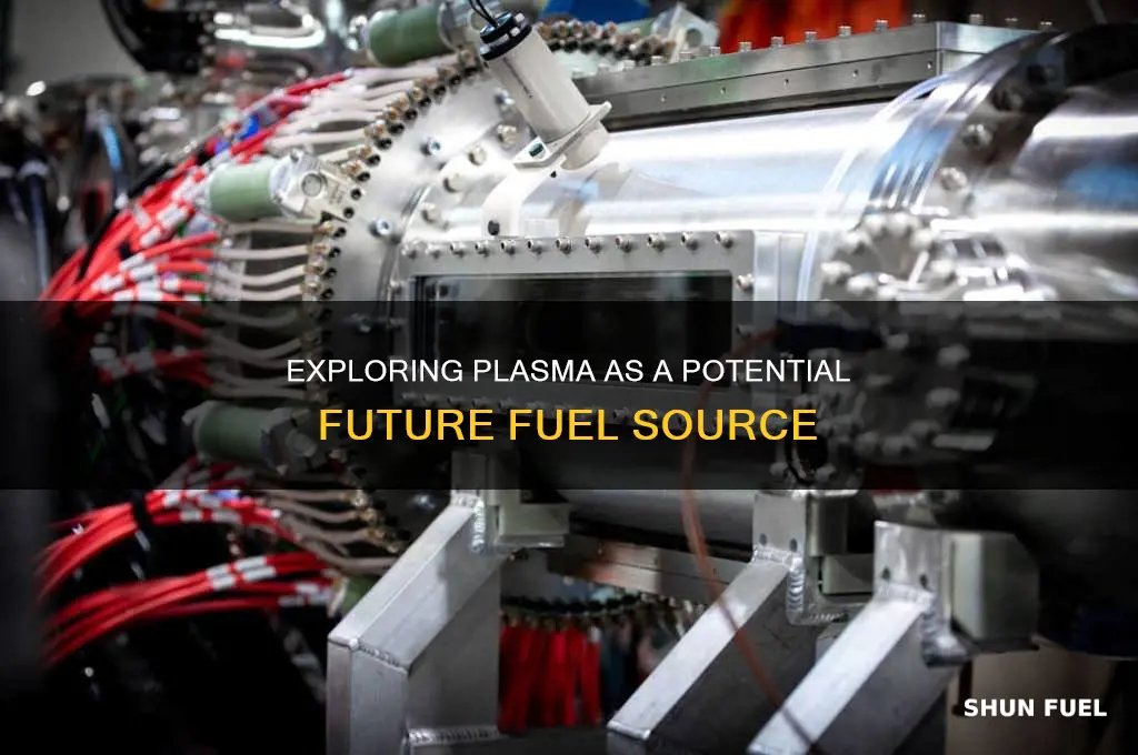 is plasma a fuel source