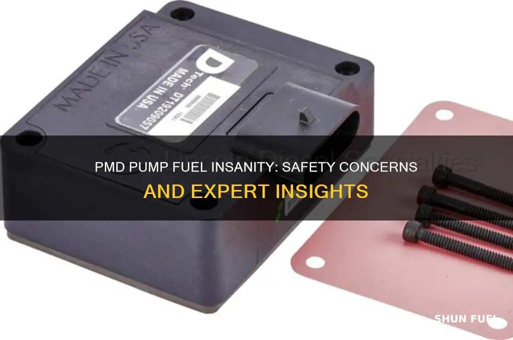 is pmd pump fuel insanity safe
