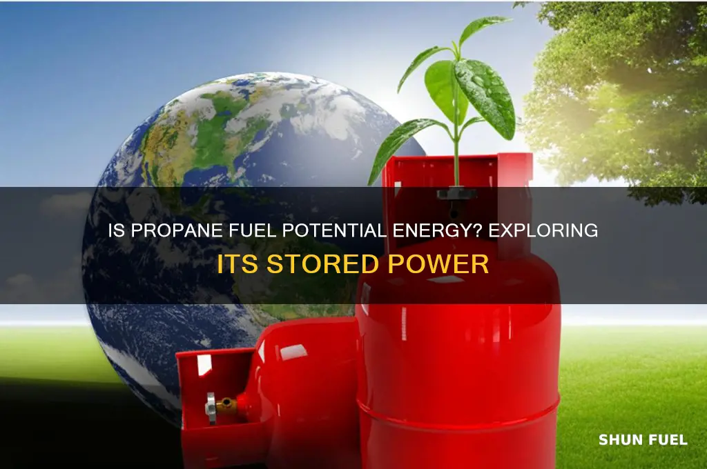 is propane fuel potential energy