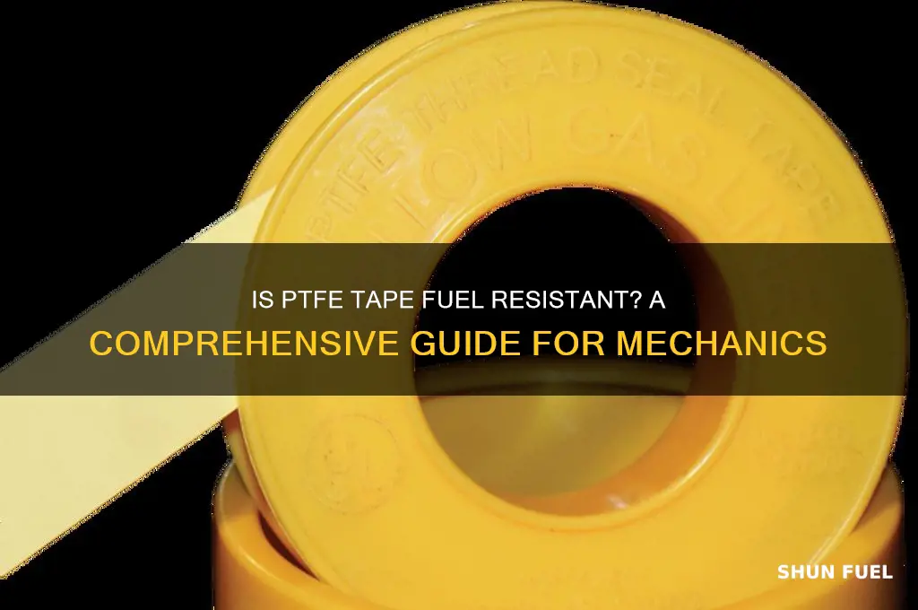 is ptfe tape fuel resistant
