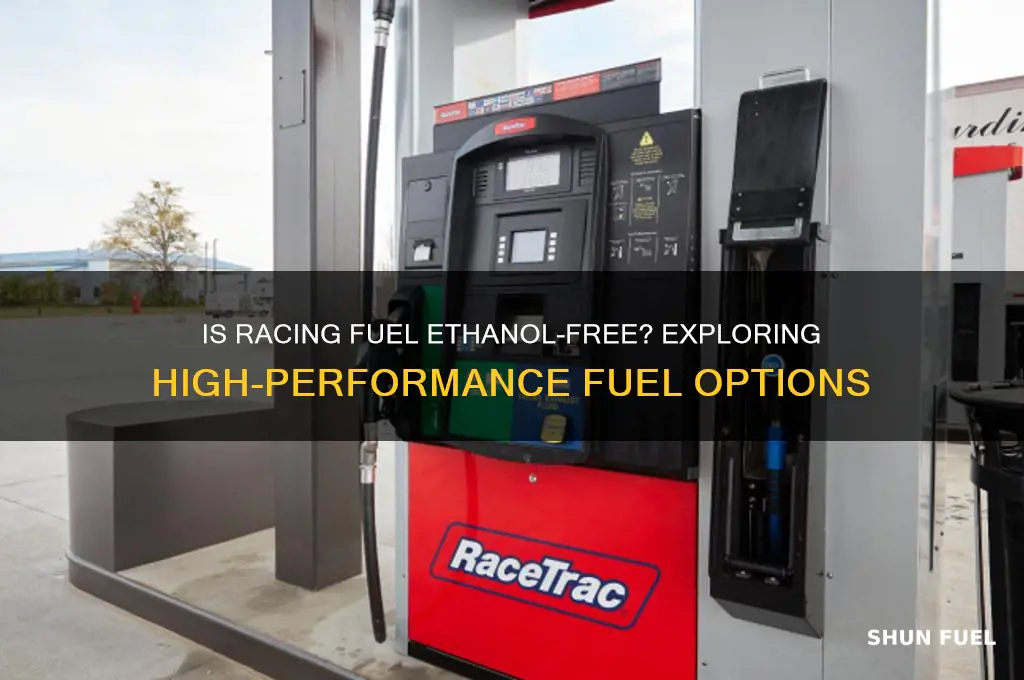 is racing fuel ethanol free