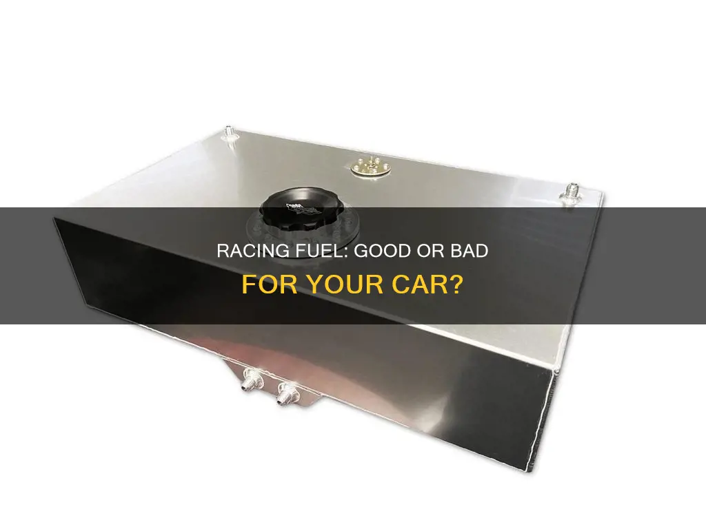 is racing fuel good for my car