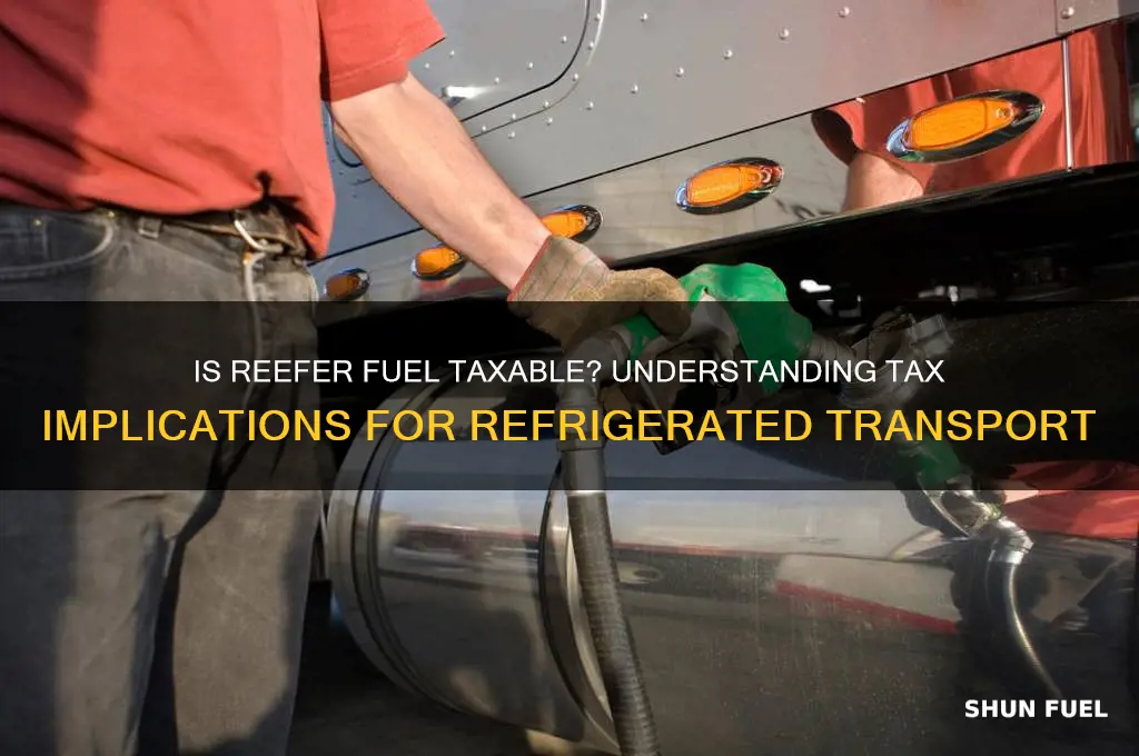 is reefer fuel taxable