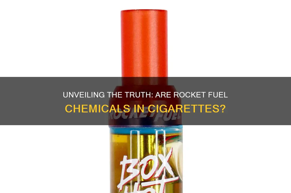 is rocket fuel in cigarettes