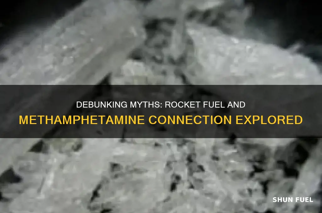 is rocket fuel in methamphetamine