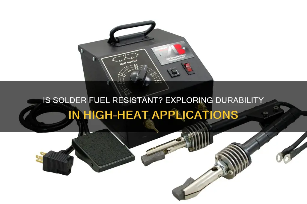 is solder fuel resistant