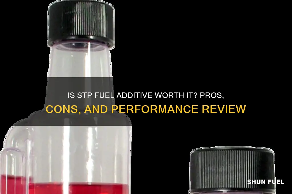 is stp fuel additive good