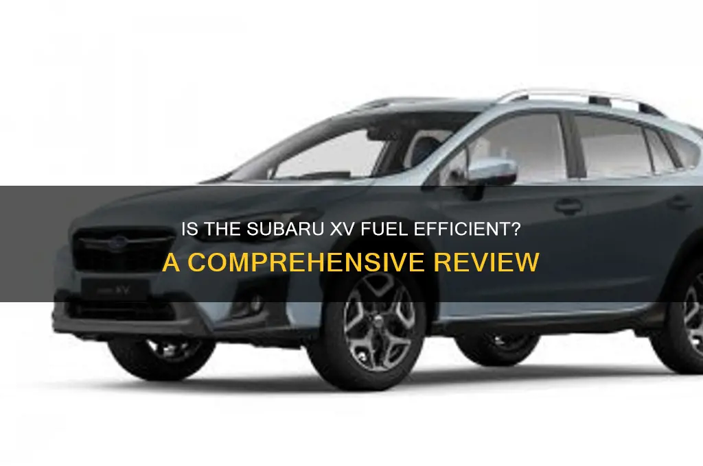 is subaru xv fuel efficient