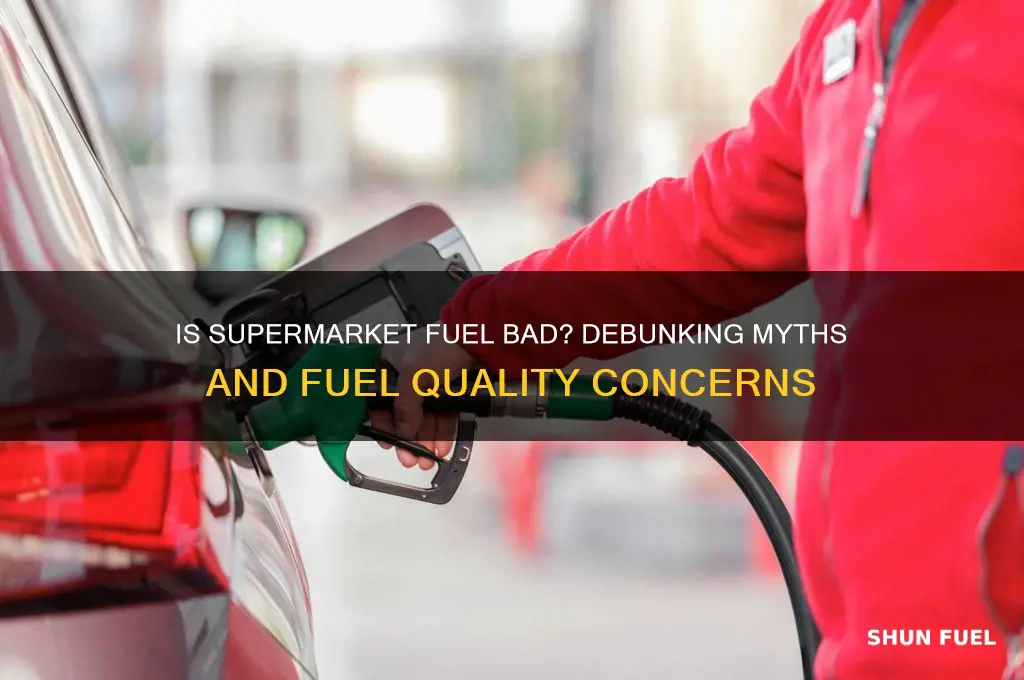 is supermarket fuel bad
