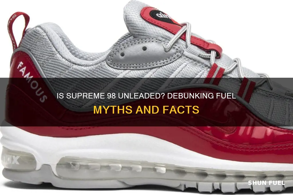 is supreme 98 fuel unleaded