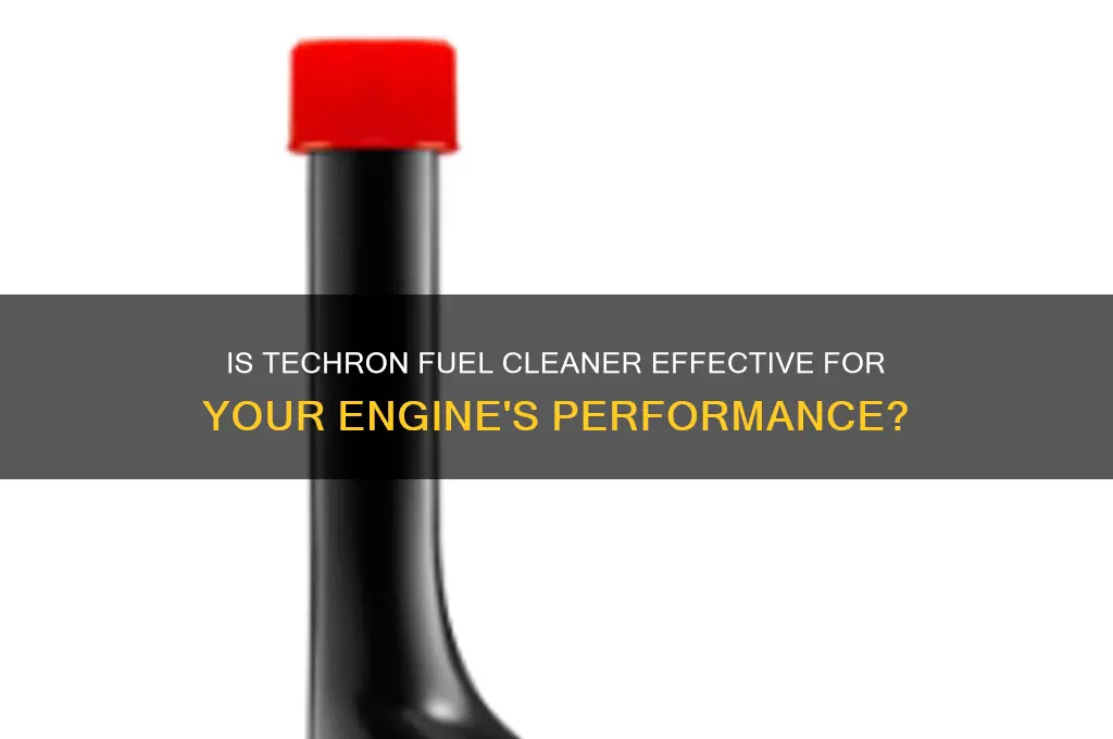 is techron fuel cleaner good