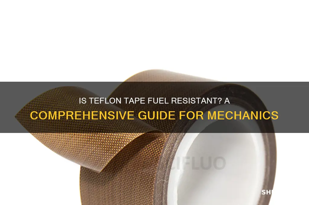 is teflon tape fuel resistant