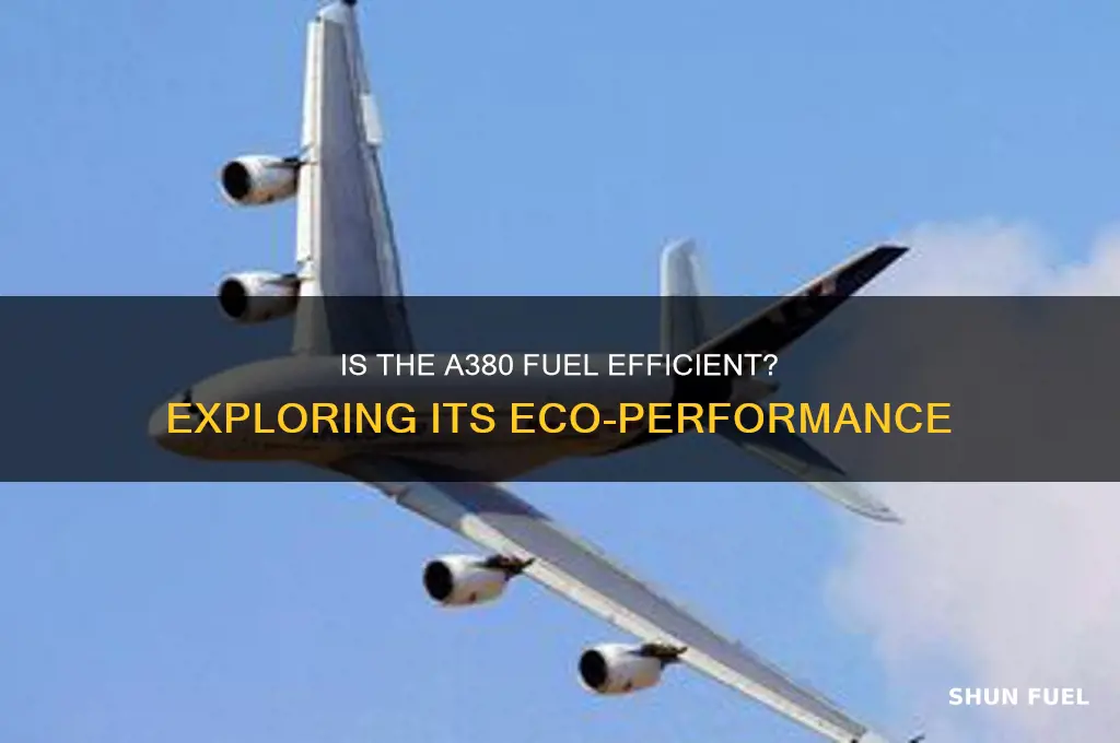 is the a380 fuel efficient