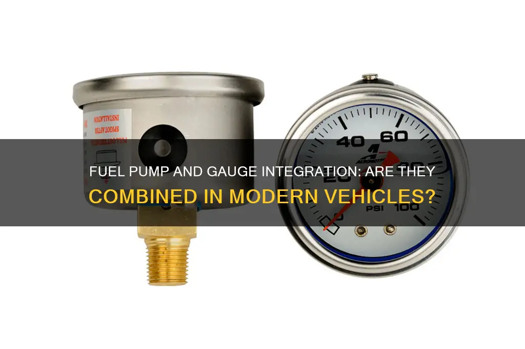 is the fuel pump and fuel gauge all in one