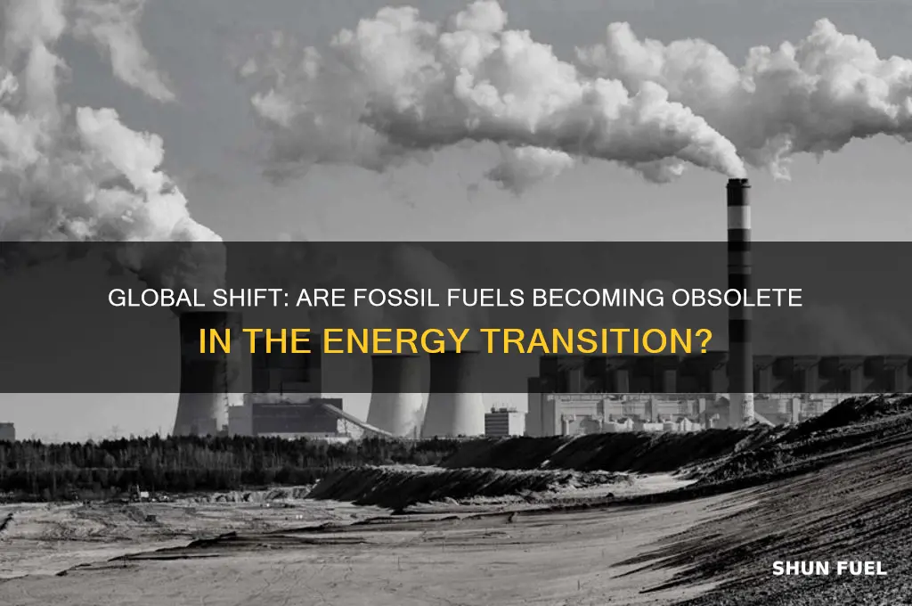 is the world moving away from fossil fuels