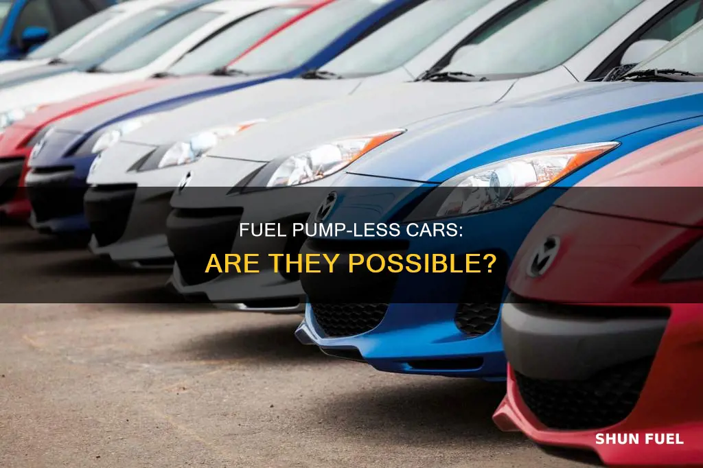 is there a car without a fuel pump