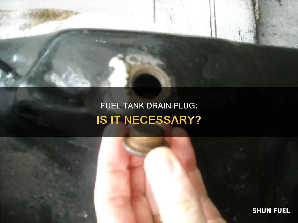 is there a drain plug on the fuel tank
