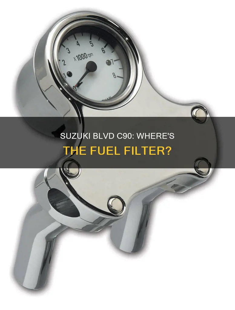is there a fuel filter on a suzuki blvd c90