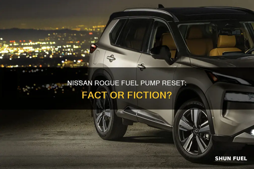is there a fuel pump reset on a nissan rogue