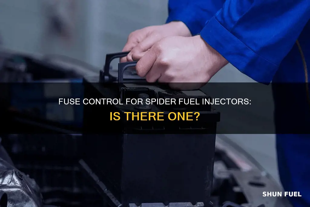 is there a fuse that control the spider fuel injectors