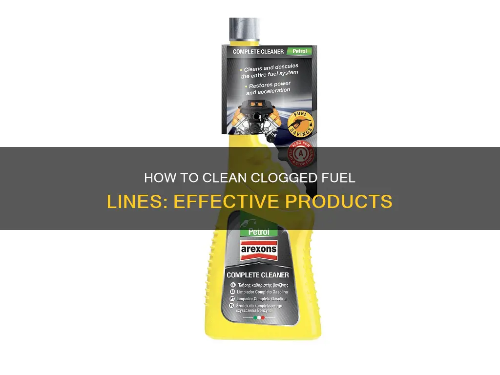 is there a product to clean out cloged fuel lines