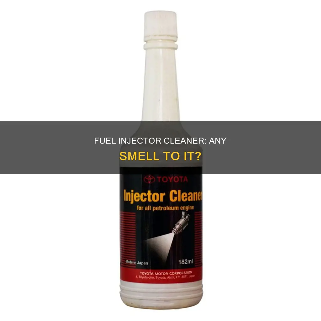 is there a smell when use fuel injector cleaner