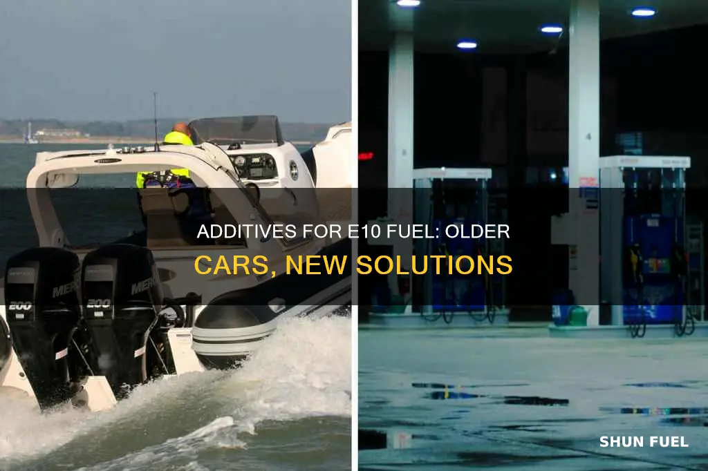 is there an additive for e10 fuel for older cars