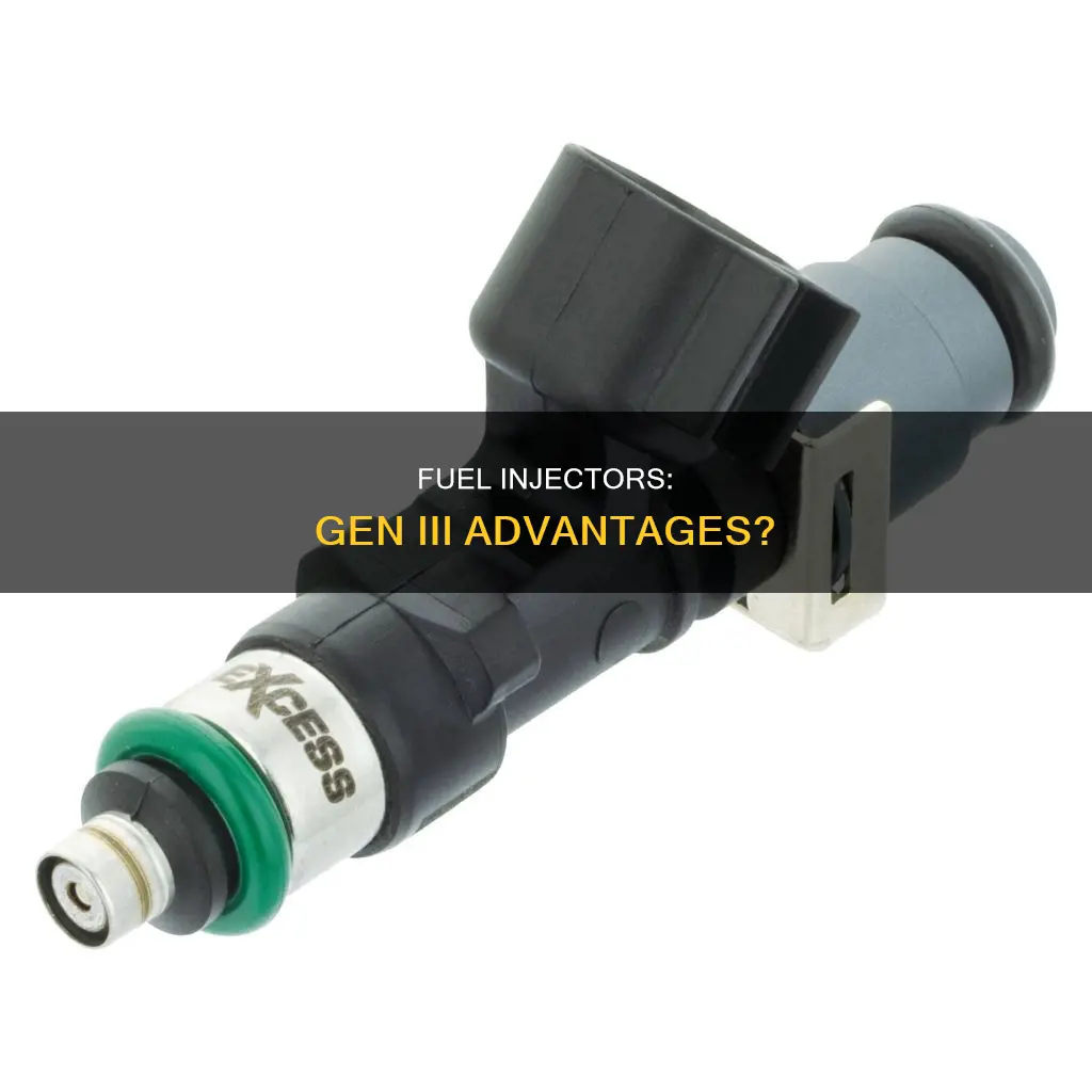 is there an advantage using gen iii fuel injectors