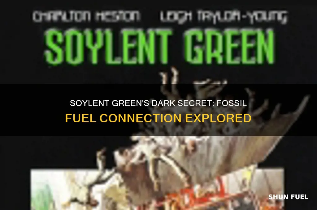 is there fossil fuel in soylent green