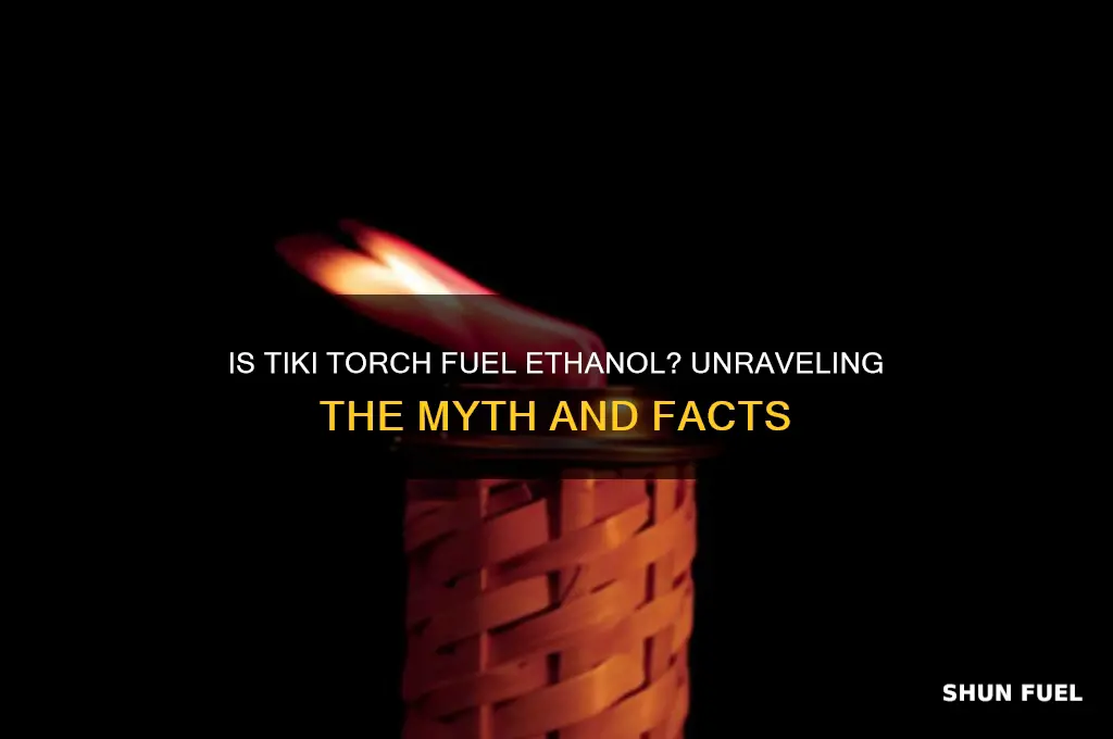 is tiki torh fuel ethanol
